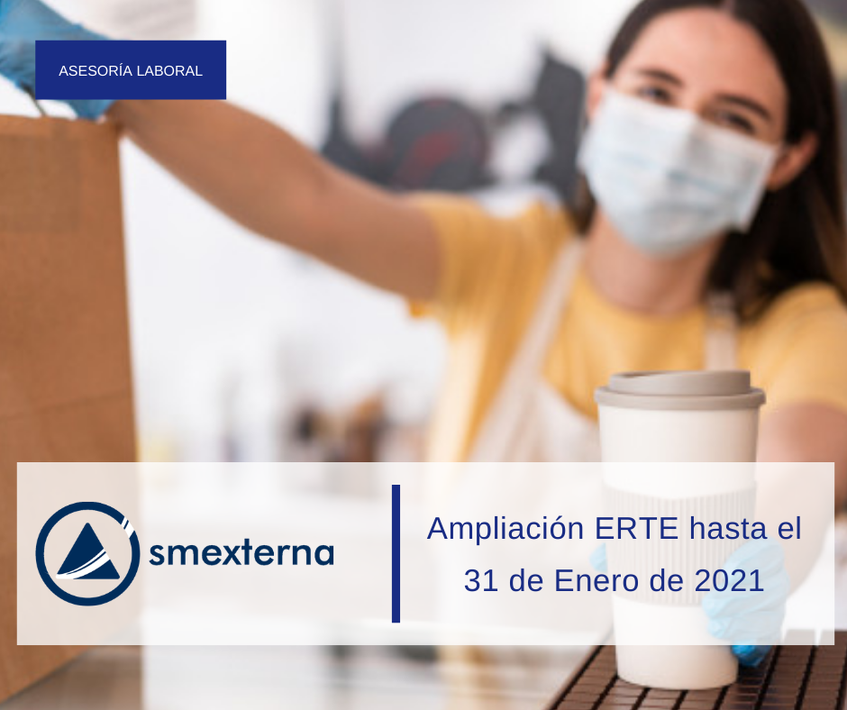 Ampliación de los ERTE hasta el 31 de Enero de 2021.