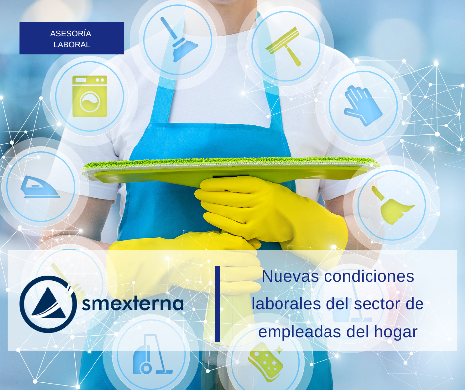 Nuevas condiciones laborales del sector de empleadas del hogar