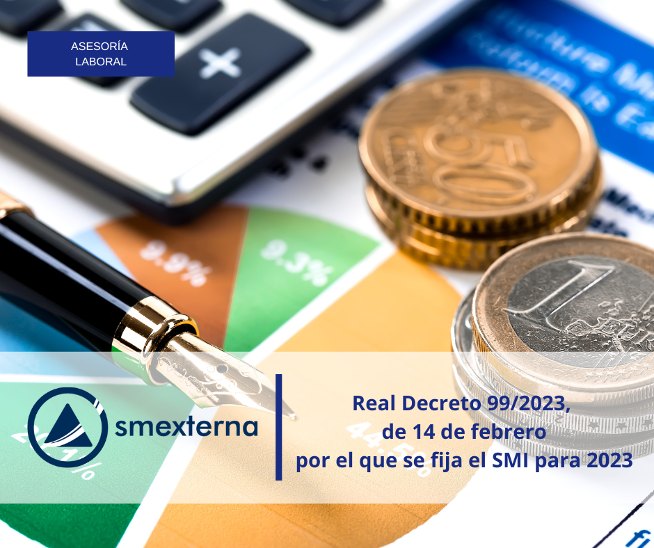 Real Decreto 99/2023, de 14 de febrero por el que se fija el SMI para 2023